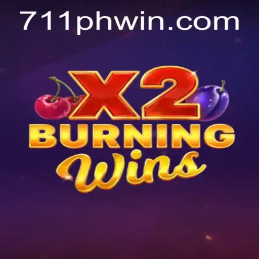 Discover the Thrills of BurningWinsX2 and How to Secure a 711PHP Win