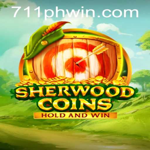Discover the Enchanting World of SherwoodCoins: The Intriguing Game with the 711PHP Win Phenomenon